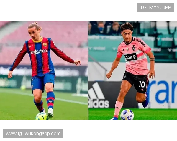 格列兹曼与迪巴拉：核心创造力及进攻结构差异解析